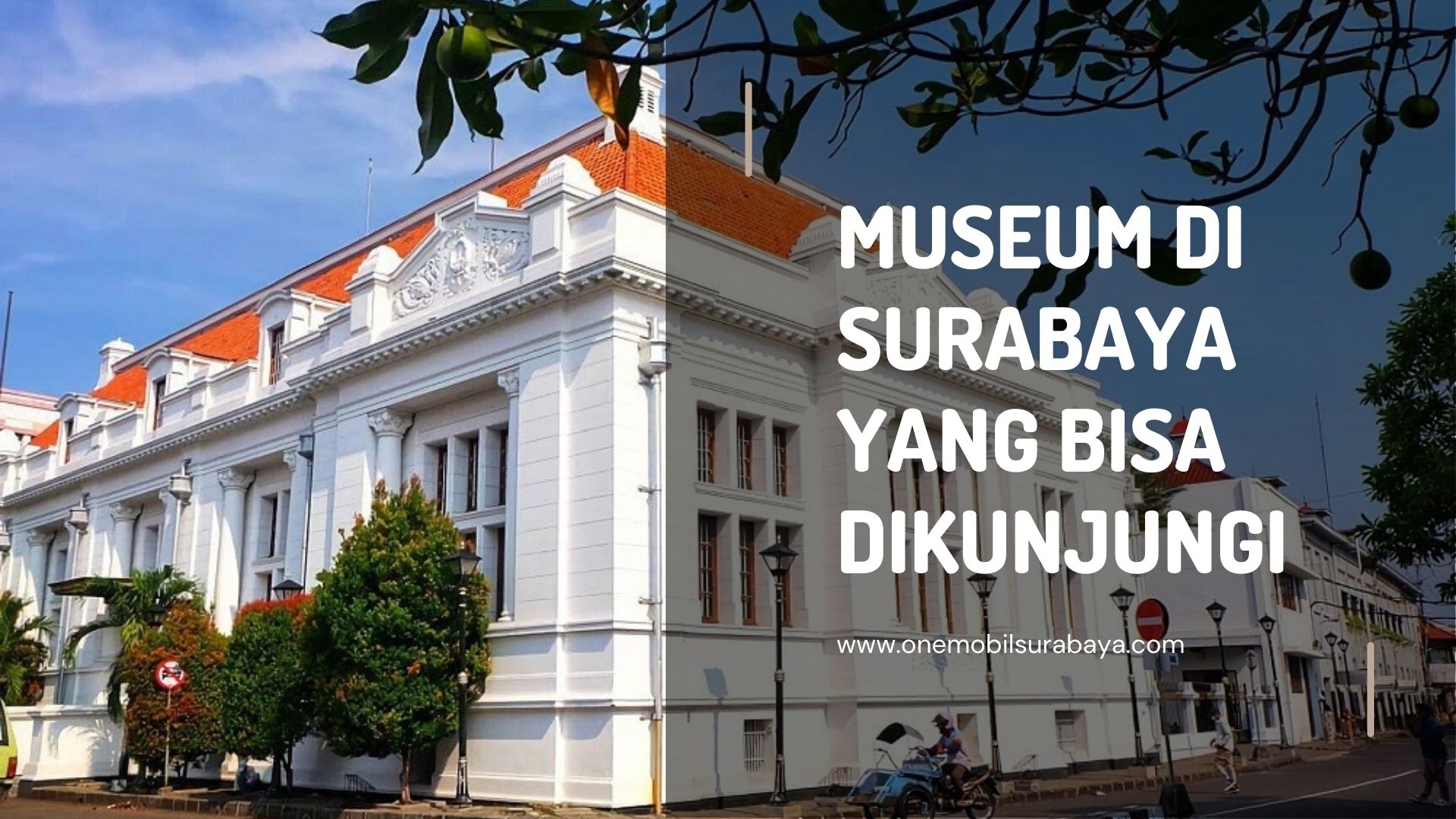 Museum di Surabaya yang Bisa Dikunjungi